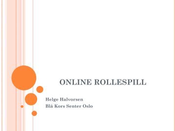 HALVORSEN - Online rollespill