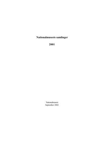 Samlingsrapport 2001 - Nationalmuseet