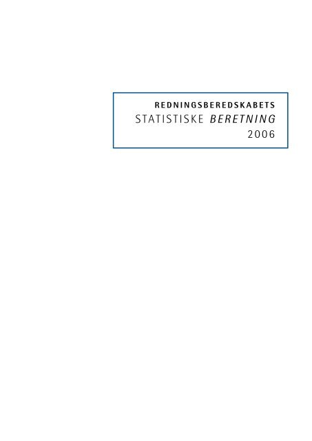 STATISTISKE BERETNING 2006 - Beredskabsstyrelsen