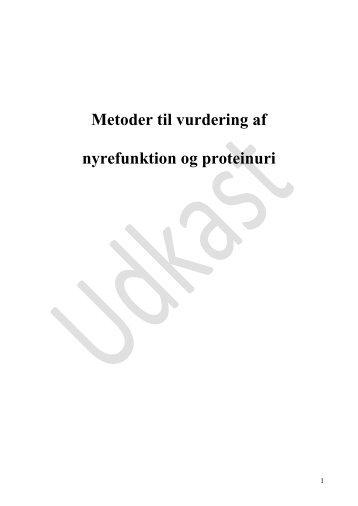 Metoder til vurdering af nyrefunktion og proteinuri - Dansk Selskab ...