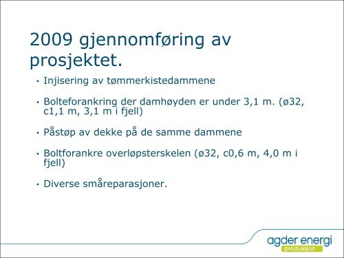 Injisering av tømmerkistedam - Energi Norge
