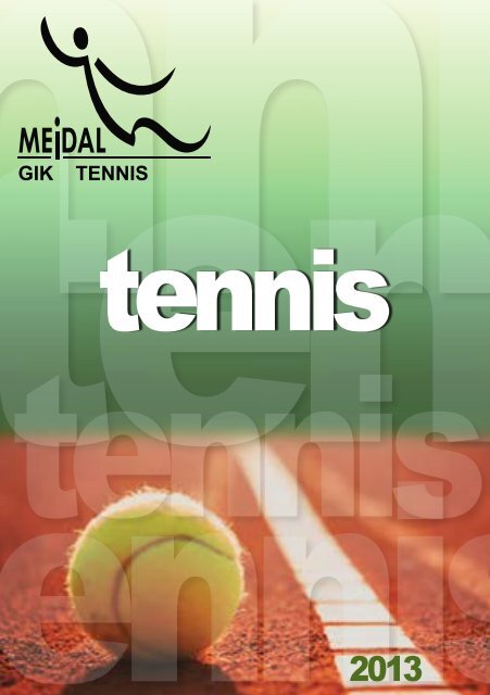 GIK TENNIS - Mejdal Tennis GIK