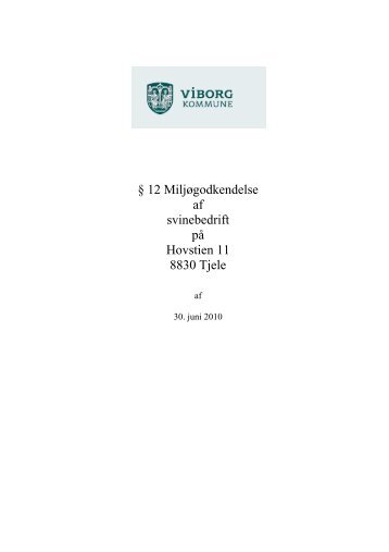 Læs hele godkendelsen (pdf) - Viborg Kommune