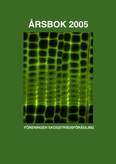 ÅRSBOK 2005 - Föreningen Skogsträdsförädling