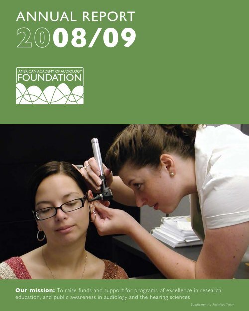 AnnuAl RepoRt 08/09 - Audiology Foundation