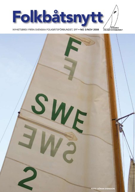 nyhetsbrev från svenska folkbåtsförbundet, sff • no 3/nov 2008