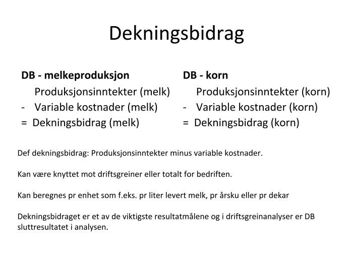 Dekningsbidrag Melkeproduksjon