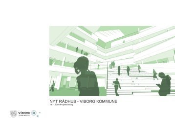 NYT RÅDHUS - VIBORG KOMMUNE