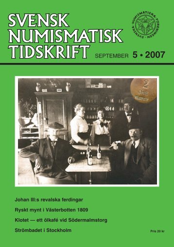 SEPTEMBER 5 • 2007 - Svenska Numismatiska Föreningen