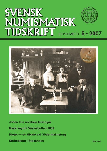 SEPTEMBER 5 • 2007 - Svenska Numismatiska Föreningen