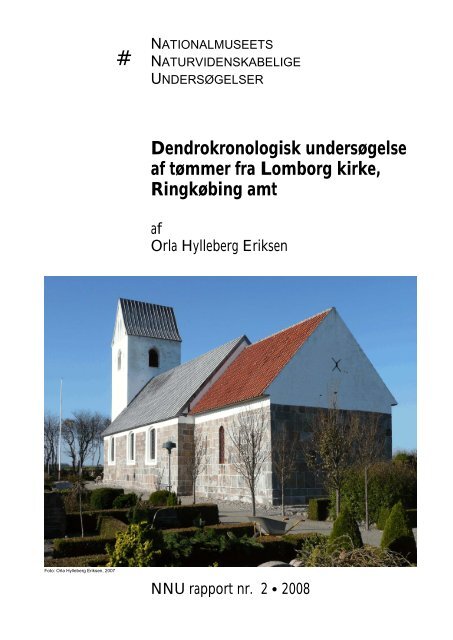 Dendrokronologisk undersøgelse af tømmer fra Lomborg kirke ...
