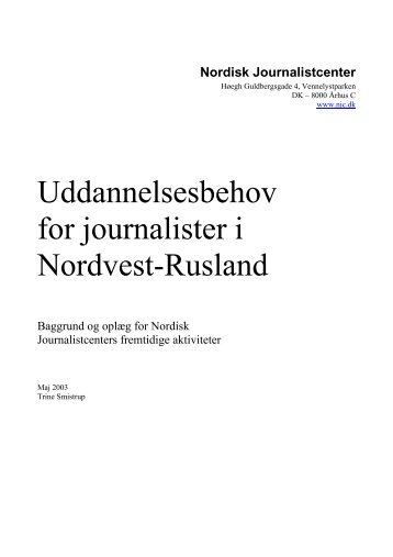 Uddannelsesbehov for journalister i Nordvest-Rusland - Nordisk ...