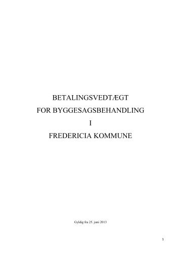 Betalingsvedtægt for Byggesagsbehandling - Fredericia Kommune