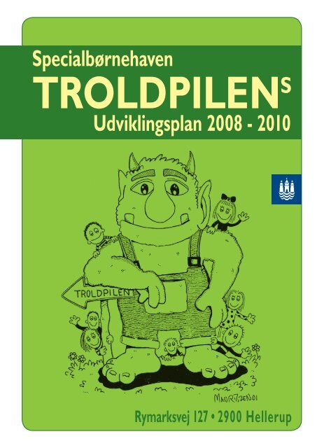 Specialbørnehaven Udviklingsplan 2008 - 2010 - Københavns ...