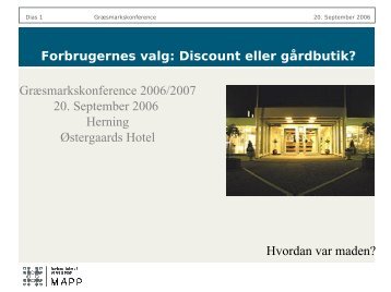 Forbrugernes valg: Discount eller gårdbutik?