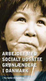 arbejdet med socialt udsatte grønlændere i ... - Kofoeds Skole