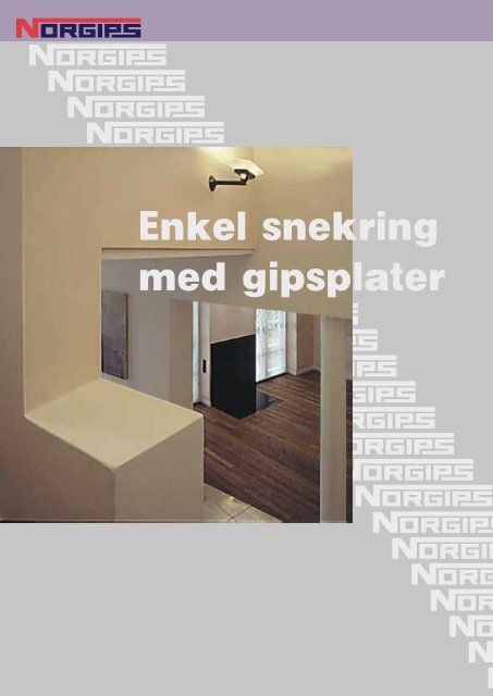 Enkel snekring med gipsplater - Norgips