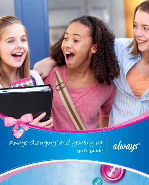 always changing® and growing up - P&G School Programs