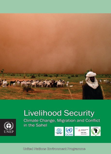 Livelihood Security: Climate change, conflict and migration in - UNEP
