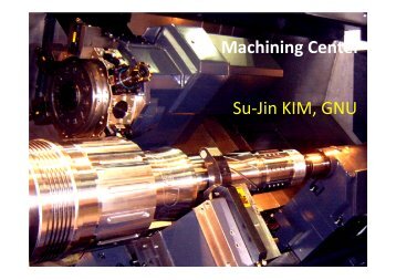 Machining Center Su-Jin KIM, GNU
