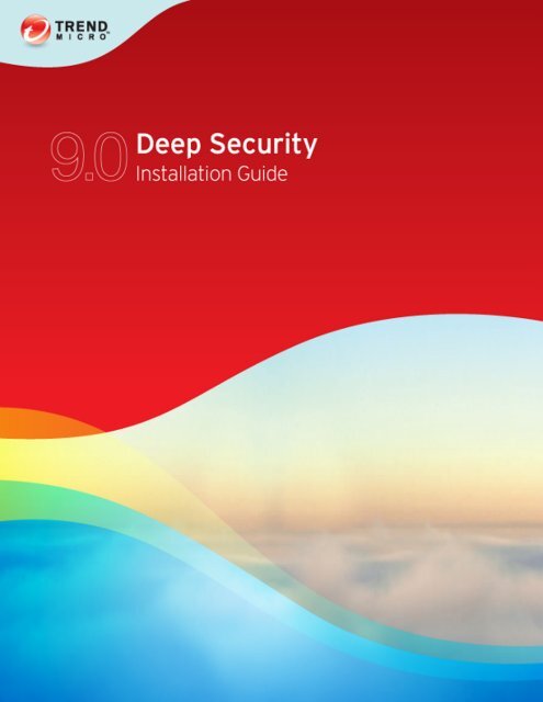 Deep Security 9 Installation Guide - Online Help Home - Trend Micro