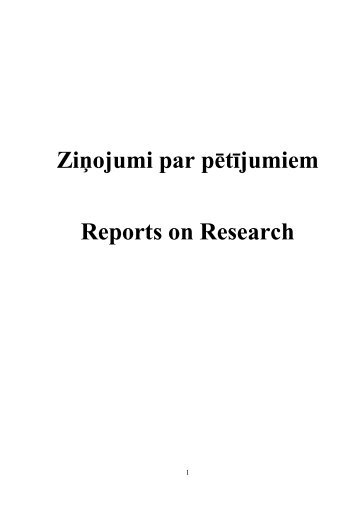 Ziľojumi par pētījumiem Reports on Research