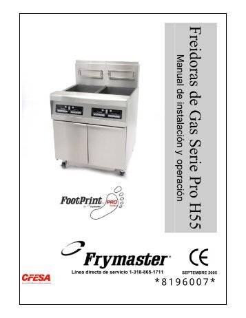 Freidoras de Gas Serie Pro H55 Manual de instalación y - Frymaster