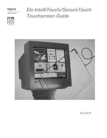 IntelliTouch/SecureTouch Touchscreen Guide - Elo TouchSystems