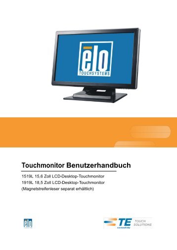 Touchmonitor Benutzerhandbuch - Elo TouchSystems