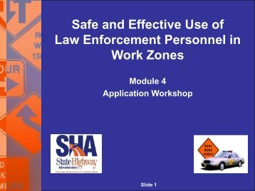 Safe and Effective Use of Law Enforcement Personnel in Work Zones