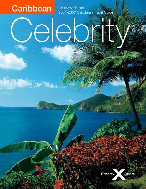 Caribbean Celebrity Cruises 2006-2007 Caribbean Travel Guide