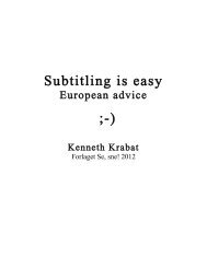 Subtitling is easy ;-) - Kenneth Krabat @ menneske.dk