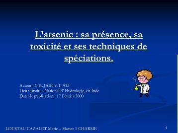 L'arsenic : sa présence, sa toxicité et ses techniques de spéciations.