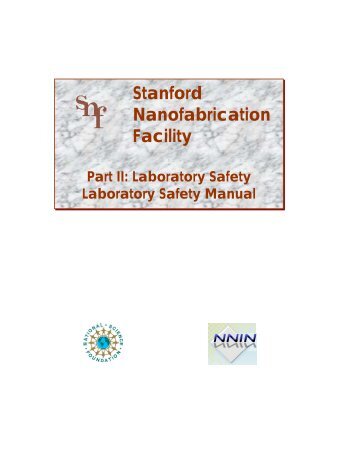 Lab Safety - Stanford Nanofabrication Facility - Stanford University