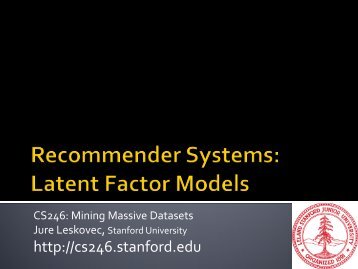 Recommender systems: Latent Factor Models - SNAP - Stanford ...