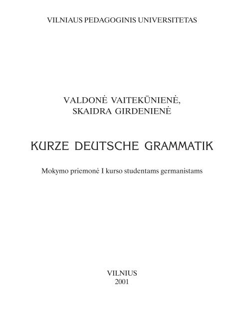 kurze deutsche grammatik - VPU biblioteka - Vilniaus pedagoginis ...