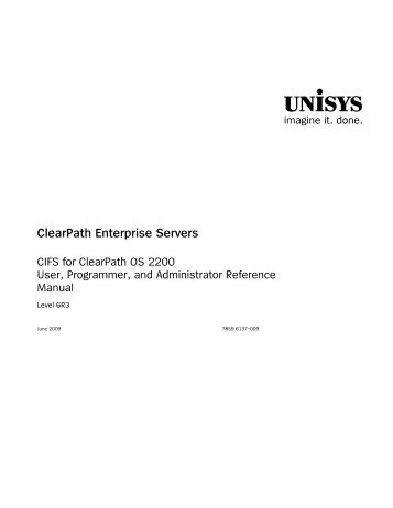 CIFS for ClearPath OS 2200 User, Programmer, and Administrator ...