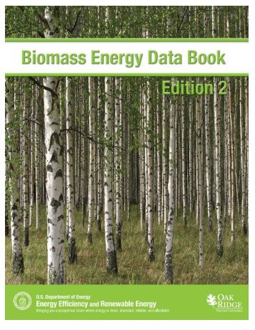Biomass Energy Data Book - Center for Transportation Analysis ...