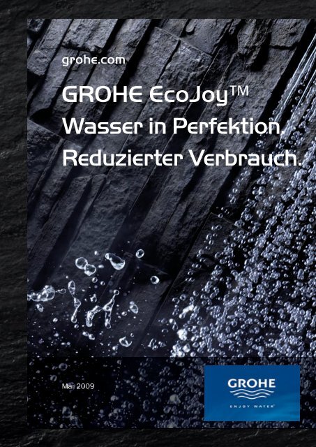 GROHE EcoJoy™ Wasser in Perfektion. Reduzierter Verbrauch.