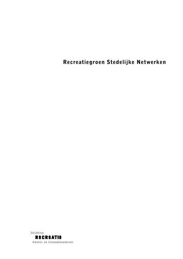 Recreatiegroen Stedelijke Netwerken - Gemeente Groningen
