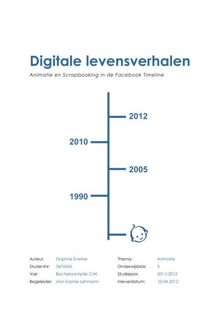 Digitale Levensverhalen: Animatie en Scrapbooking in de ... - Igitur