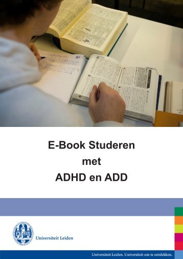 E-Book Studeren met ADHD en ADD - O - Universiteit Leiden
