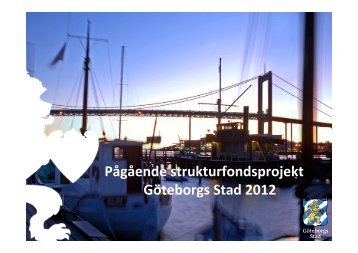 Microsoft PowerPoint - sammanst\344llning 2012-03-21.ppt - Göteborg