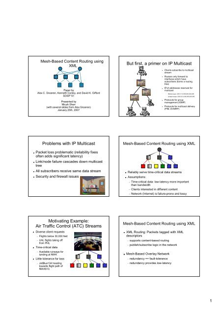 But first, a primer on IP Multicast Problems with IP Multicast ...