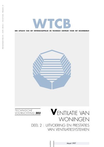tvn 203 : ventilatie van woningen deel 2 : uitvoering en prestaties ...