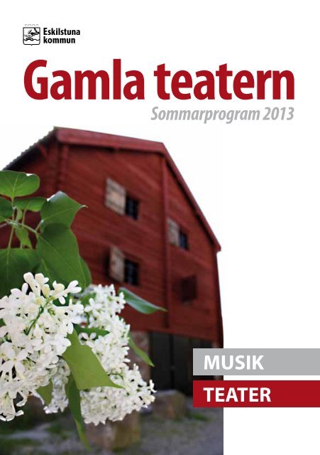 Gamla Teaterns program sommaren 2013