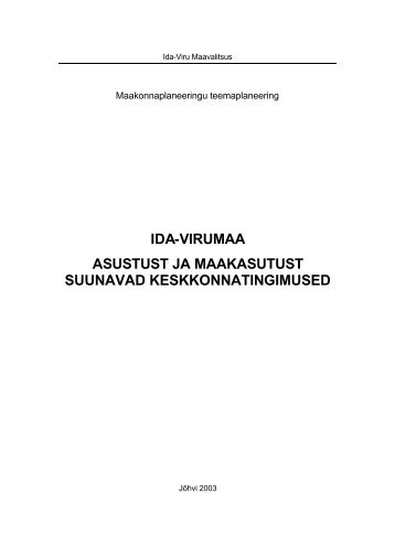 Asustust ja maakasutust suunavad keskkonnatingimused - Ida-Viru ...