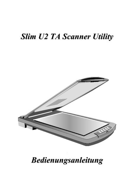 Kapitel 1 Das Slim U2 TA Scanner Utility