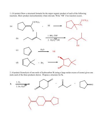1. (16 points) Draw a structural formula for the major organic product ...