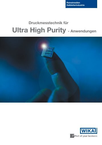 Ultra High Purity - Anwendungen - WIKA Argentina SA